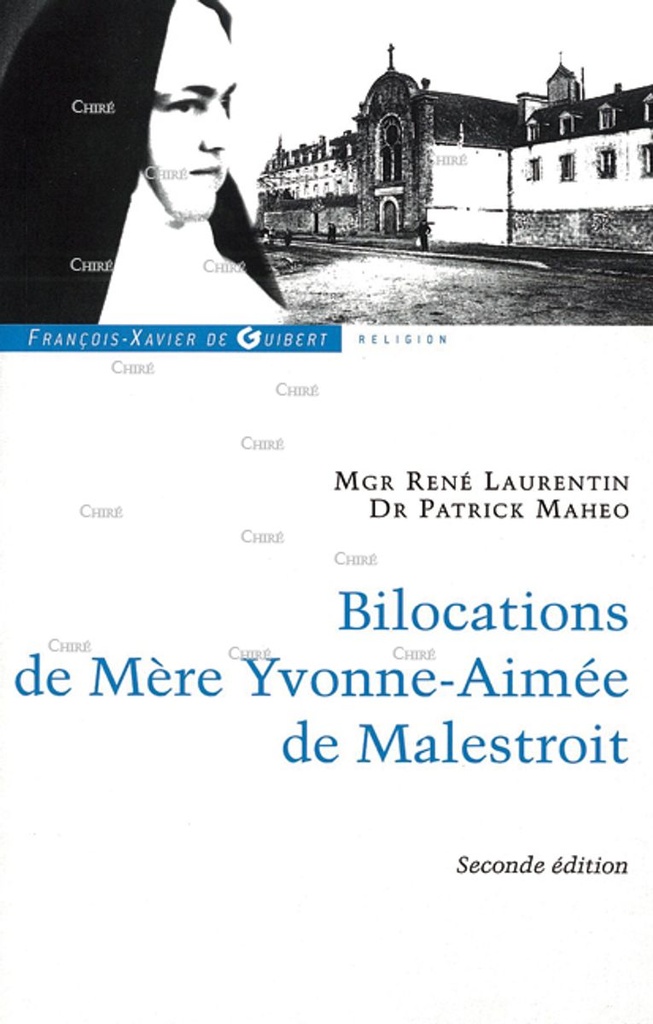 Bilocations de Mère Yvonne-Aimée de Malestroit
