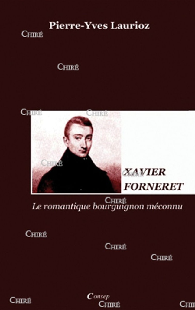 Xavier Forneret - Le romantique bourguignon méconnu