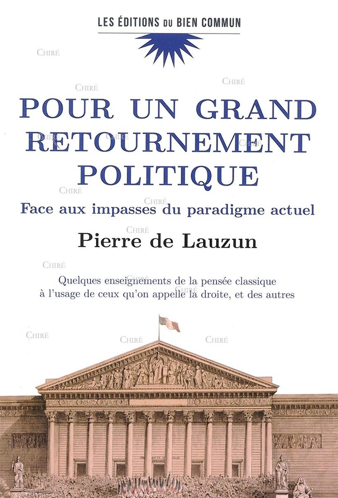 Pour un grand retournement politique - Face aux impasses du paradigme actuel