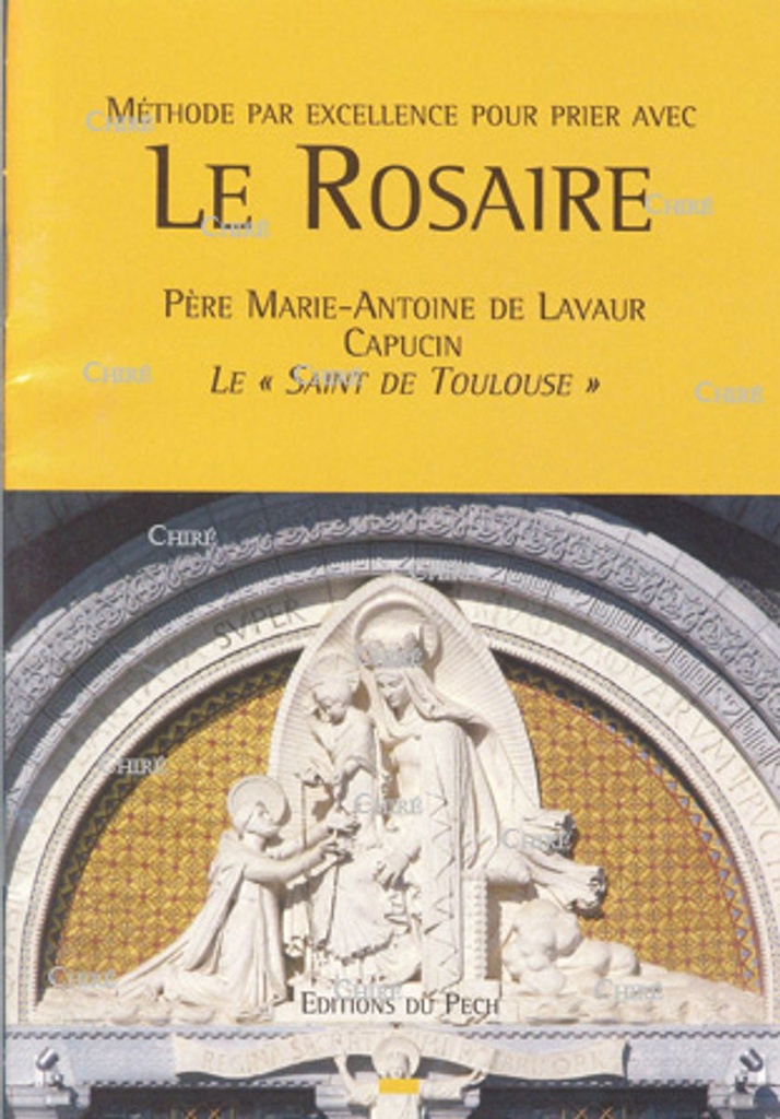 Méthode par excellence pour prier avec le Rosaire