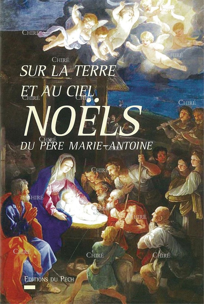 Sur la terre et au ciel - Noëls du Père Marie-Antoine
