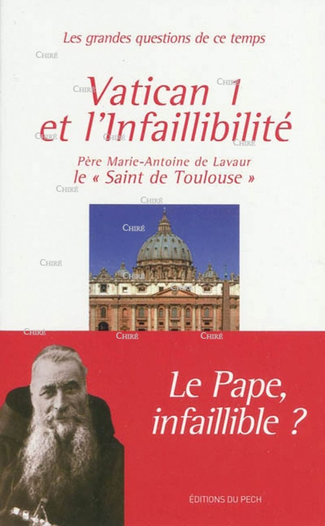 Vatican 1 et l´Infaillibilité