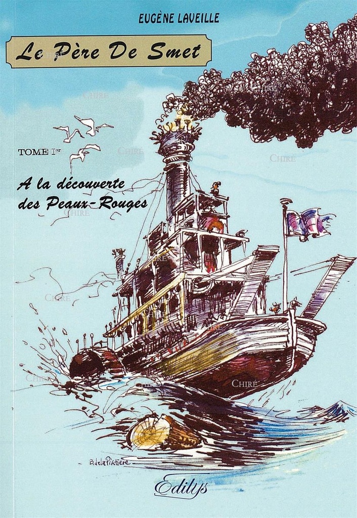 Le Père De Smet - T 1 - A la découverte des Peaux-Rouges