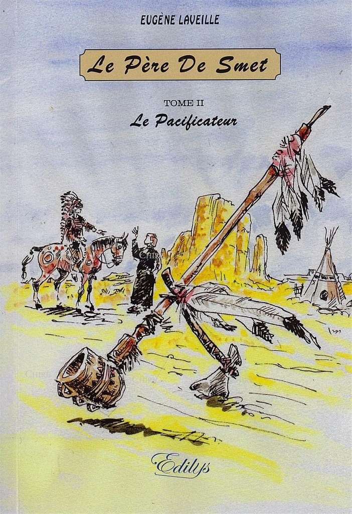 Le Père De Smet - T 2 - Le Pacificateur