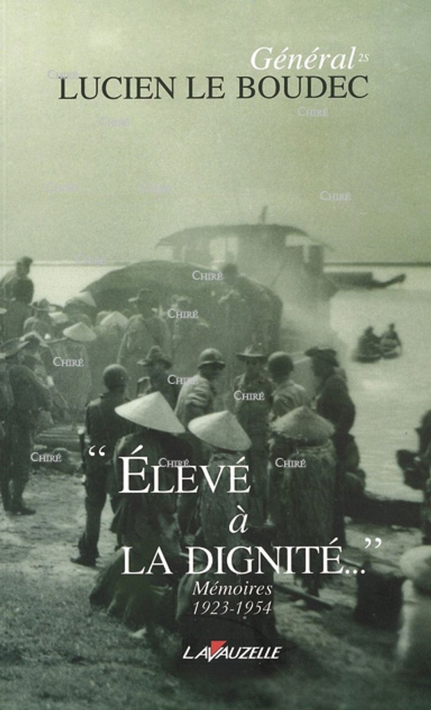 Elevé à la dignité - Mémoires 1923 - 1954