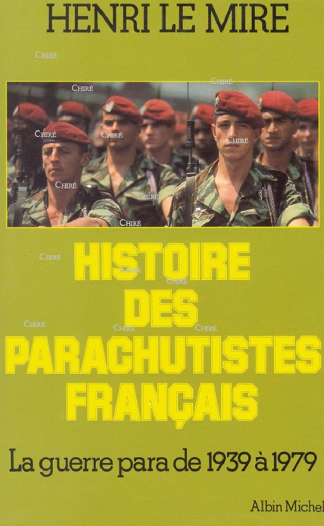 Histoire des parachutistes français - La guerre para de 1939 à 1979