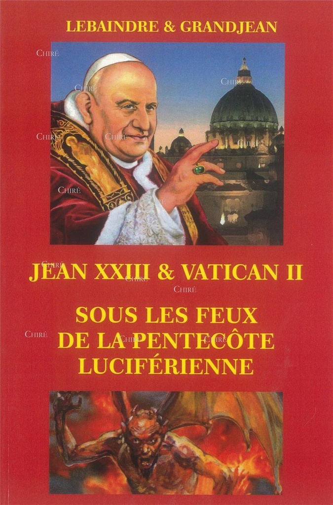 Jean XXIII & Vatican II sous les feux de la Pentecôte Luciférienne