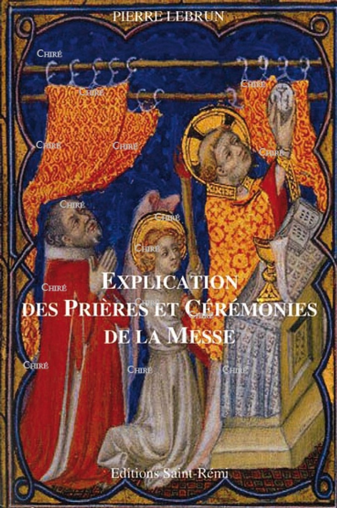 Explication des prières et cérémonies de la Messe