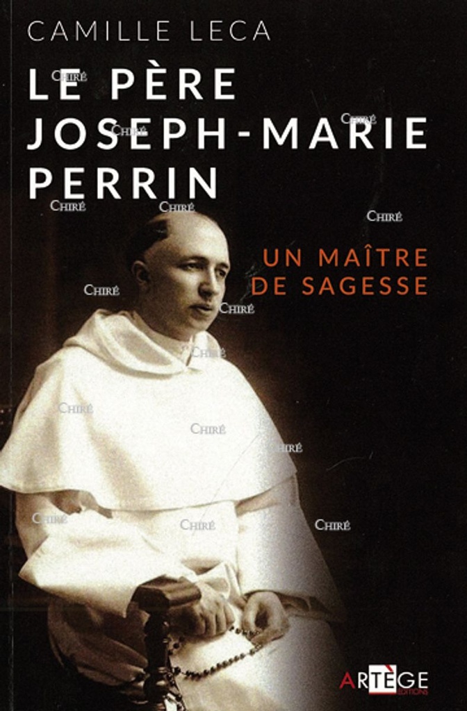 Le Père Joseph Marie Perrin - Un maître de sagesse