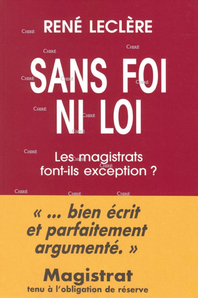 Sans foi  ni loi. Les magistrats font-ils exception ?