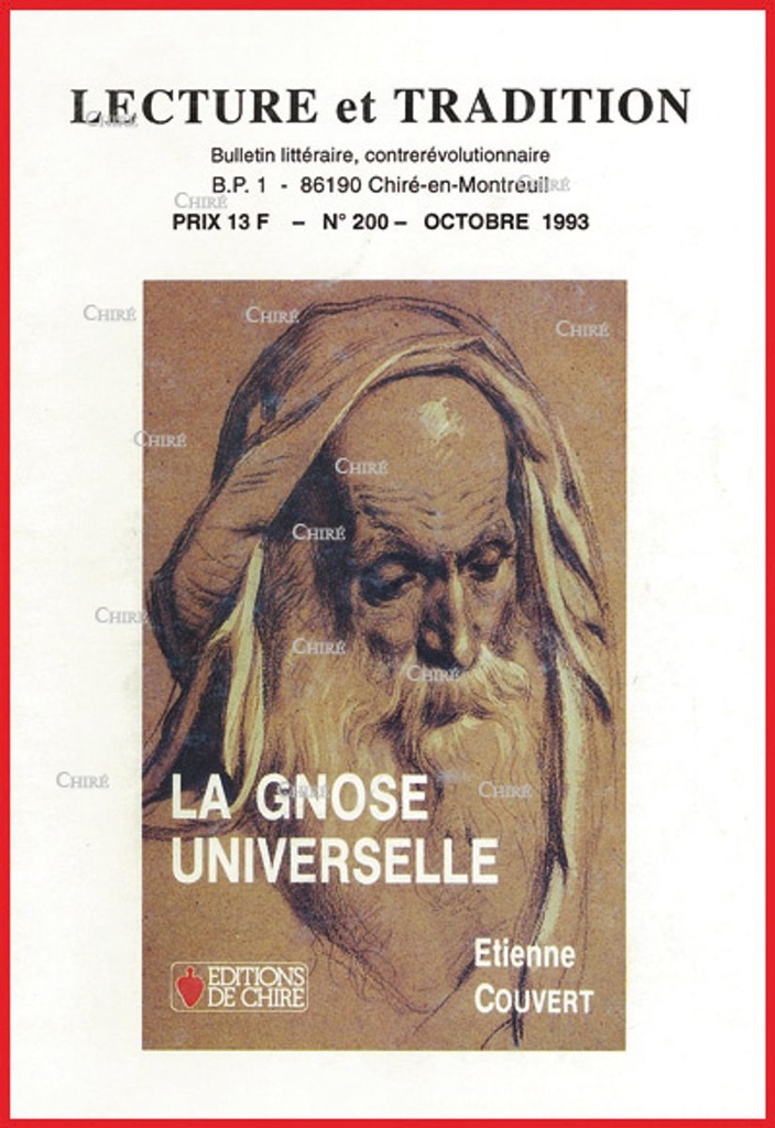 N°200 Oct 1993 - La gnose universelle (E Couvert ), RP Calmel : promenade autour d´une oeuvre