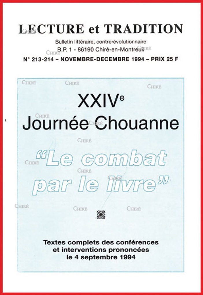 N°213/214 (novembre-décembre 1994) : Journée Chouanne. "Le combat par le livre", textes complets des conférences