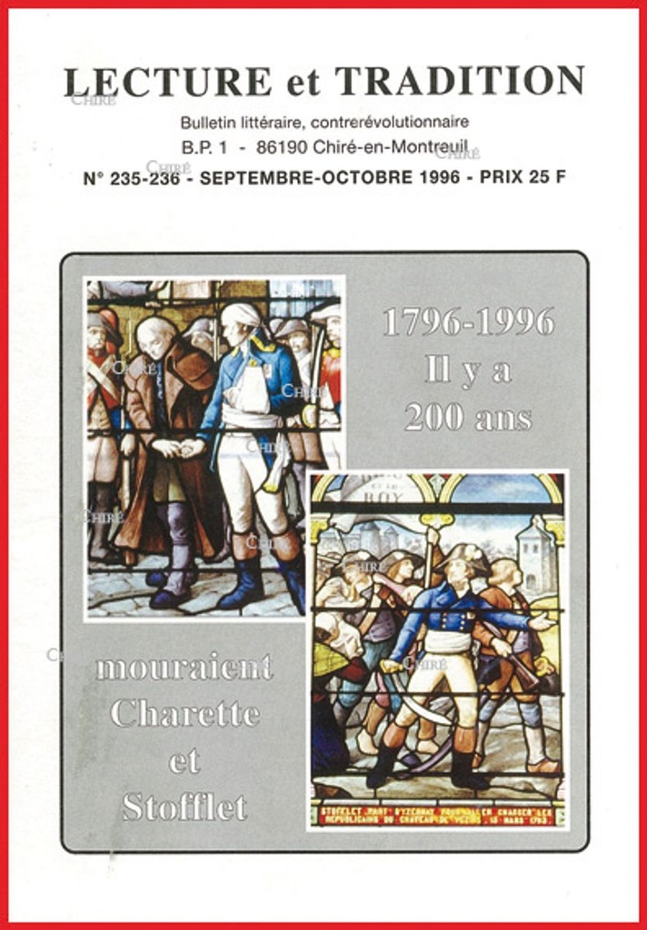 N°235-236 Sept/Oct 1996 : 1796-1996, il y a 200 ans mouraient Charette et Stofflet