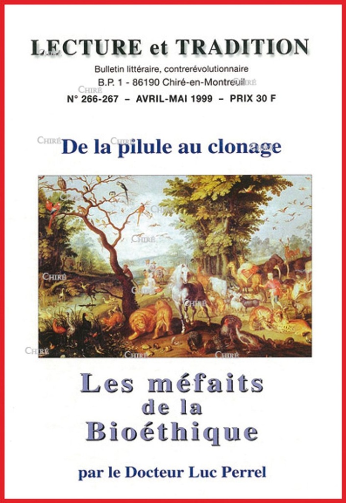 N°266-267 Avril-Mai 1999 : De la pilule au clonage, les méfaits de la bioéthique
