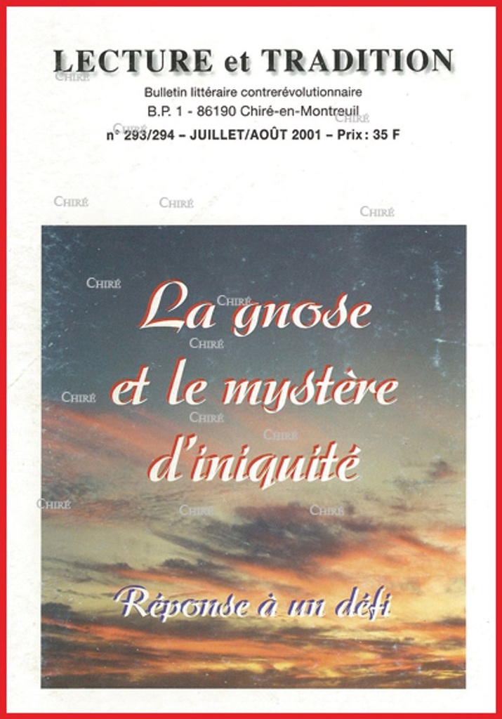 N°293/294 Juil/Août 2001 - La gnose et le mystère d´iniquité. Réponse à un défi