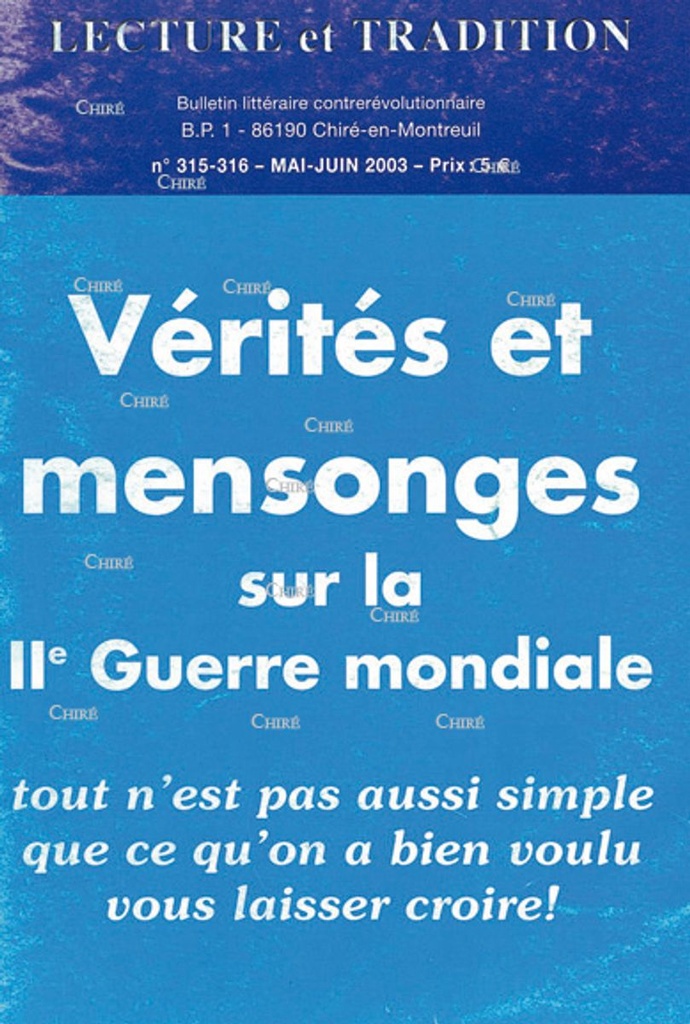 N°315/316 Mai /Juin 2003 - Vérités et mensonges sur la IIe Guerre Mondiale
