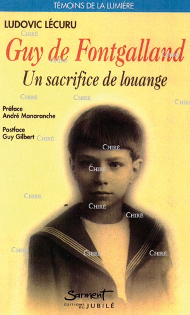 Guy de Fontgalland - Un sacrifice de louange
