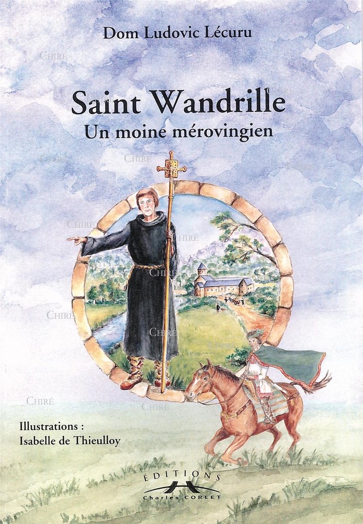 Saint Wandrille - Un moine mérovingien