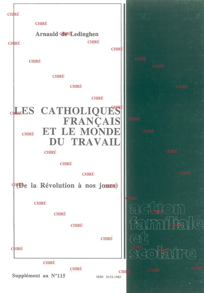 Les catholiques français et le monde du travail - De la révolution à nos jours - R037
