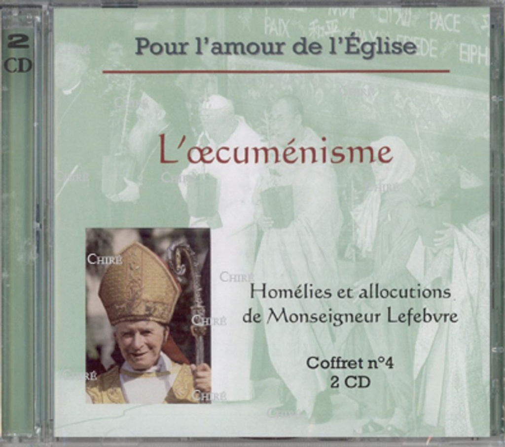 CD - Pour l´amour de l´Eglise N° 4 - L´oecuménisme - Coffret 2 CD