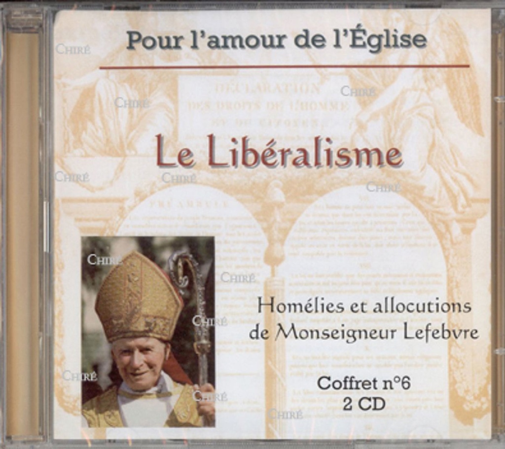 CD - Pour l´amour de l´Eglise N° 6 - Le libéralisme - Coffret 2 CD