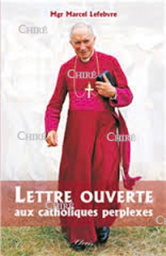 Lettre ouverte aux catholiques perplexes