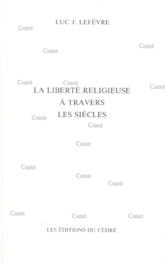 La liberté religieuse à travers les siècles