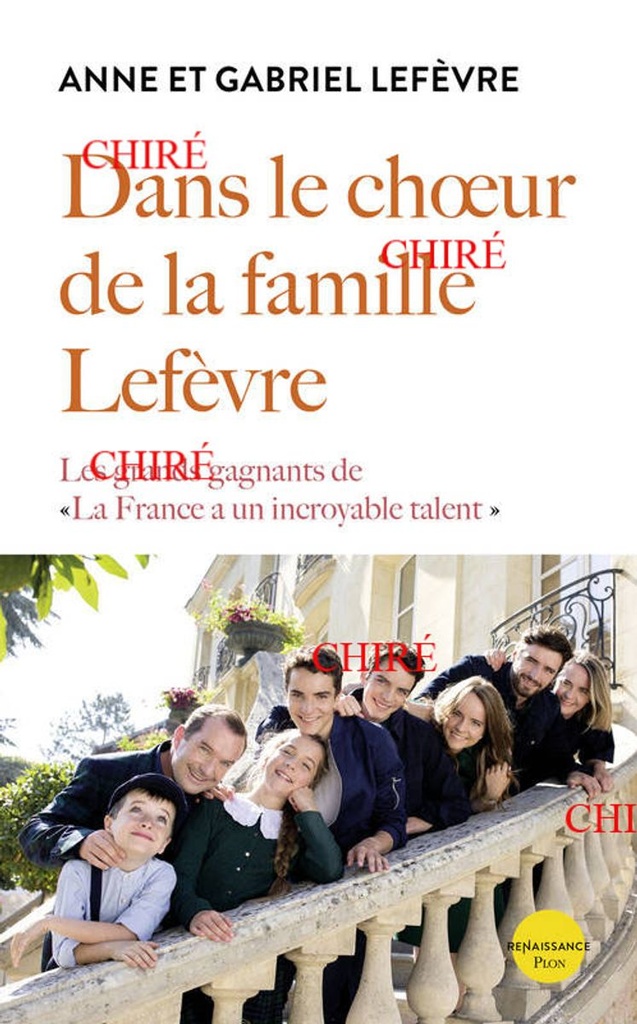 Dans le choeur de la famille Lefèvre - Les grands gagnants de "La France a un incroyable talent"