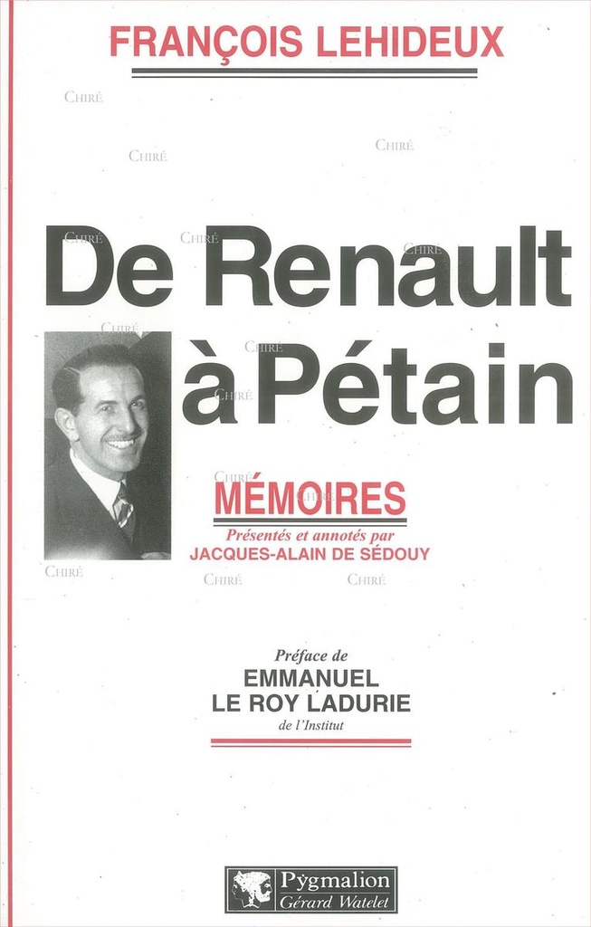 De Renault à Pétain - Mémoires