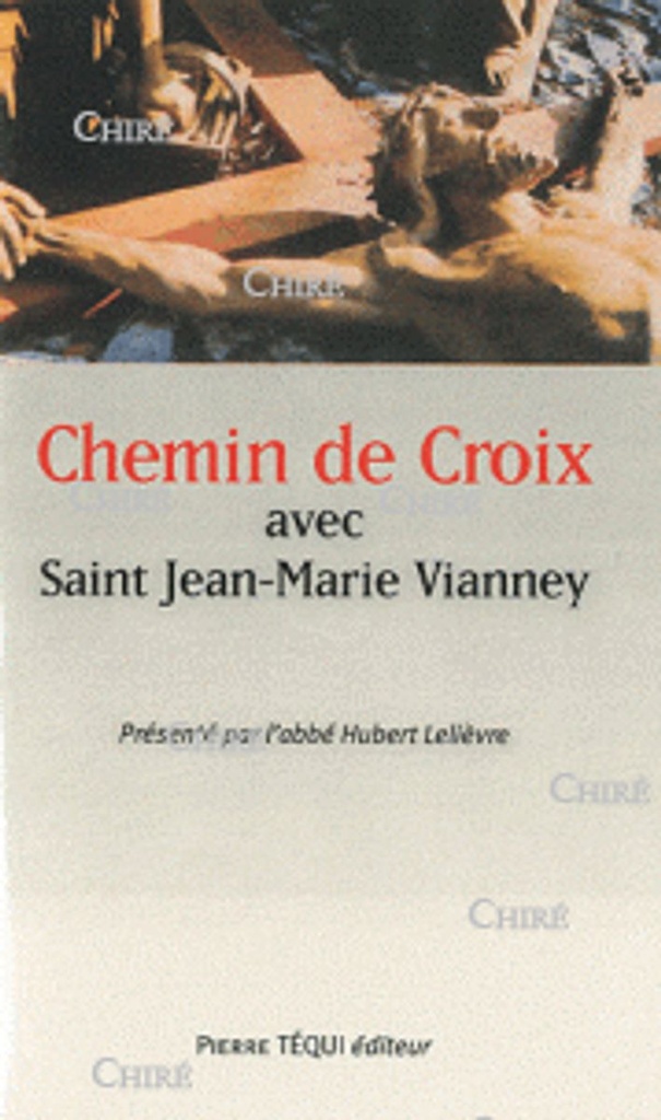 Chemin de croix avec Saint Jean Marie Vianney