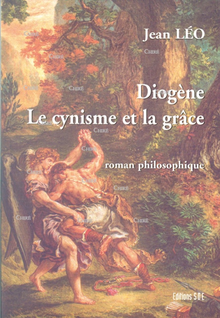 Diogène le cynisme et la grâce