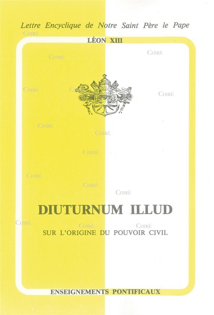 Diuturnum Illud - Sur l´origine du pouvoir civil