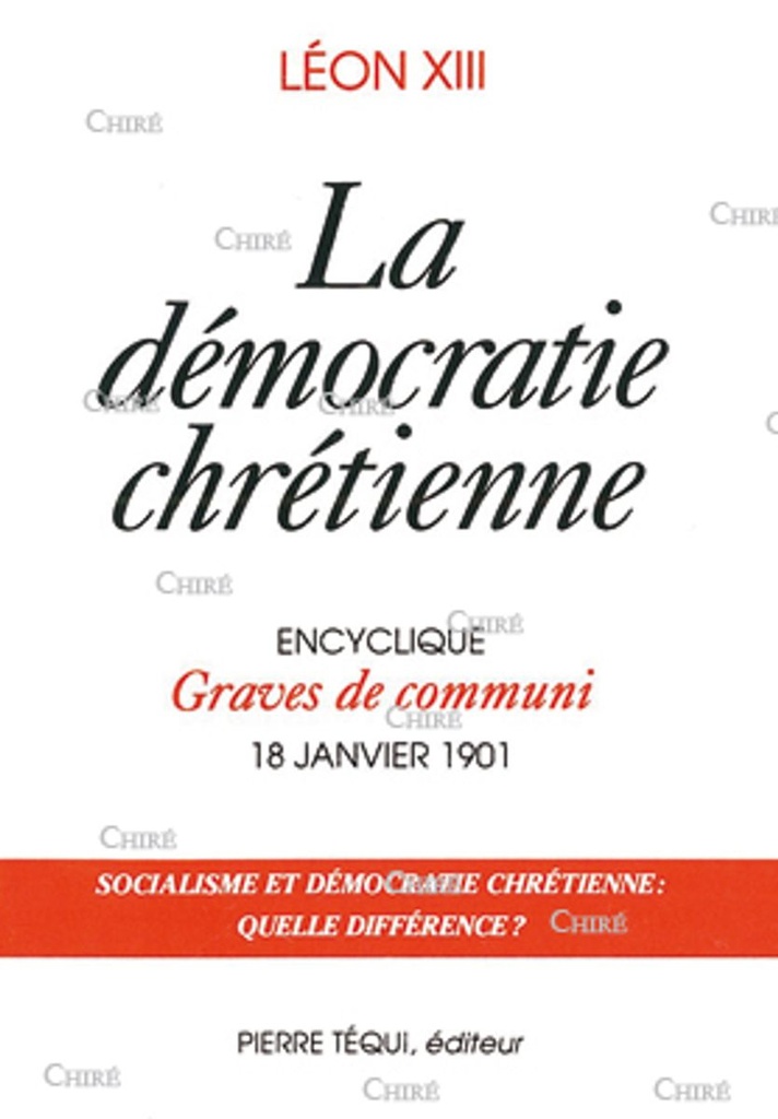 La démocratie chrétienne - Encyclique 18 janvier 1901 - Graves de communi