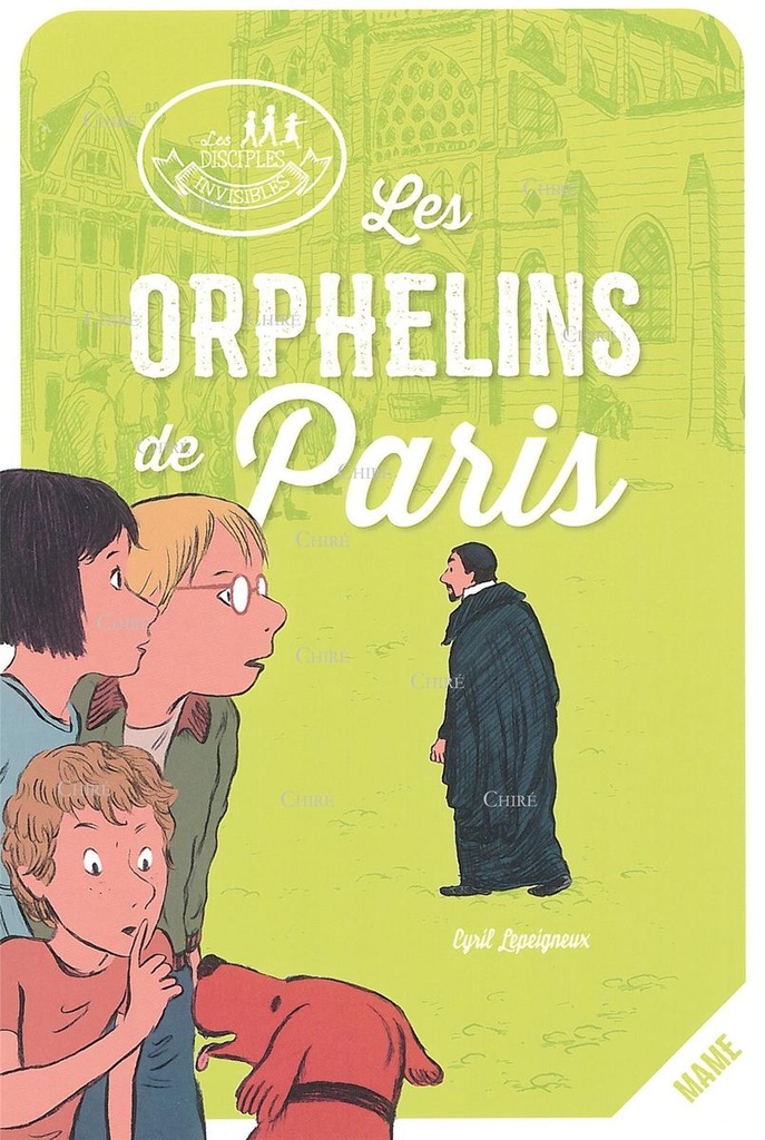 Les disciples invisibles - Les Orphelins de Paris