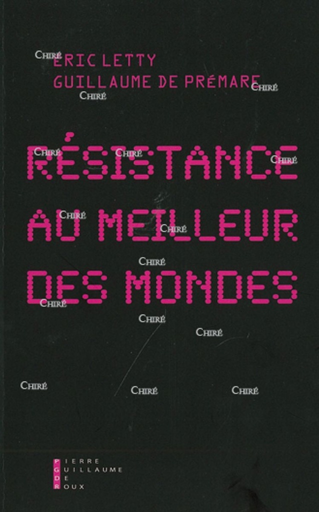 Résistance au meilleur des mondes