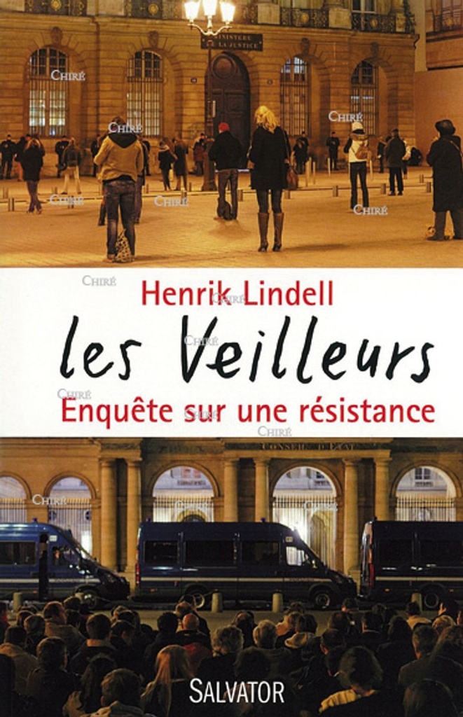 Les veilleurs - Enquête sur une résistance