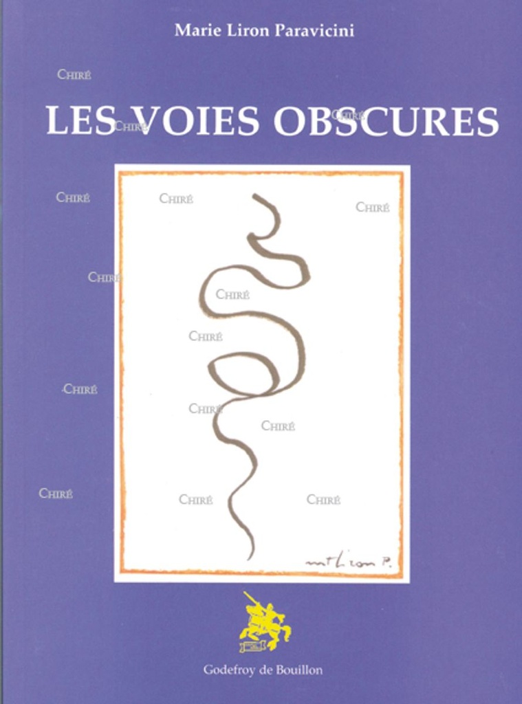 Les voies obscures