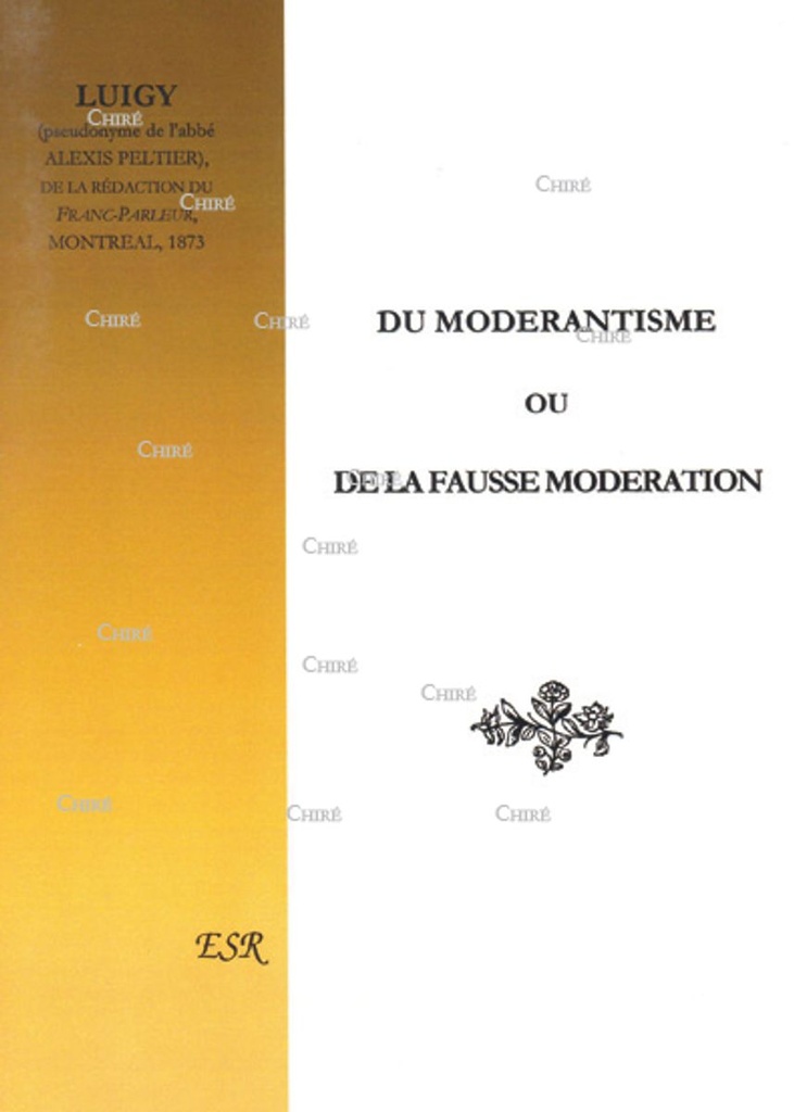 Du modérantisme ou de la fausse modération