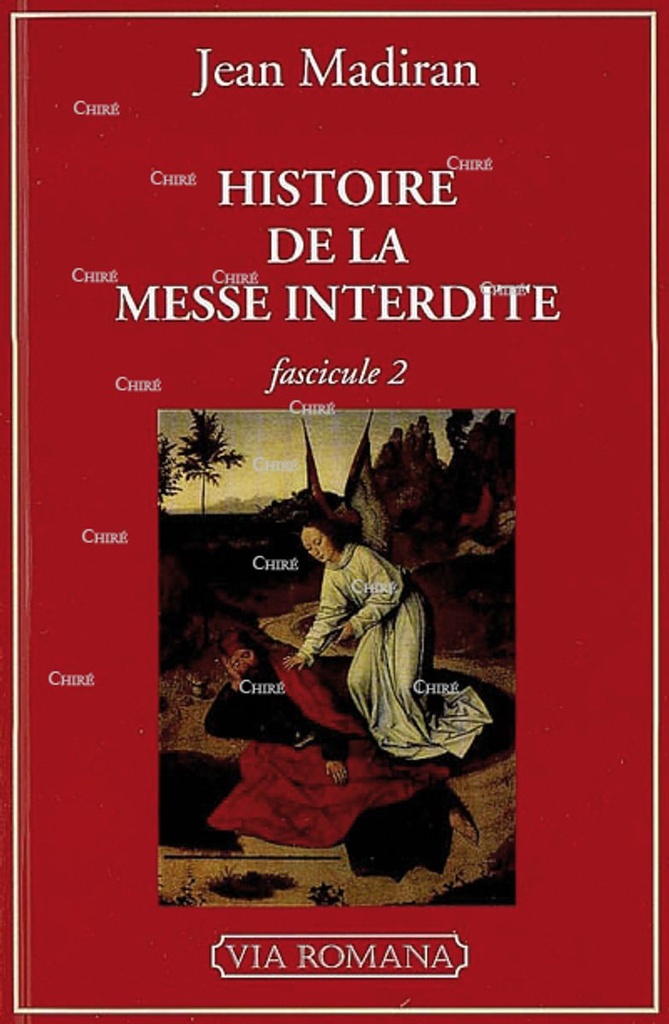 Histoire de la messe interdite - T 2