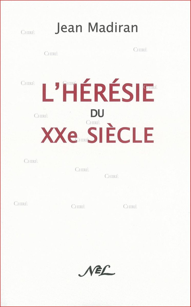 L´hérésie du XX ème siècle