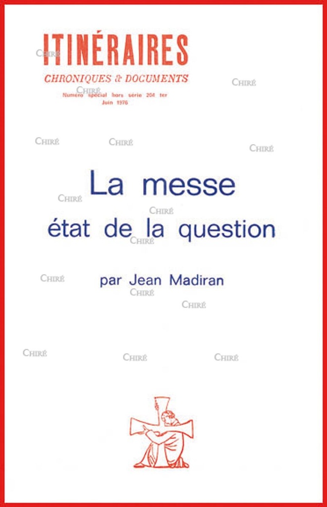 La messe état de la question