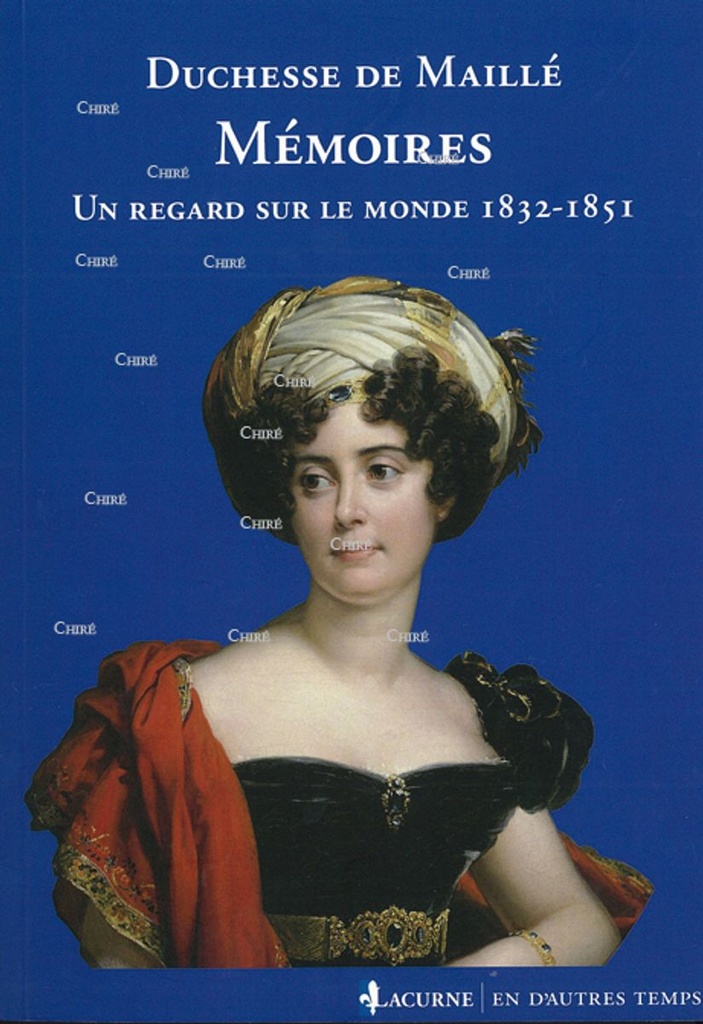 Mémoires - Un regard sur le monde 1832-1851