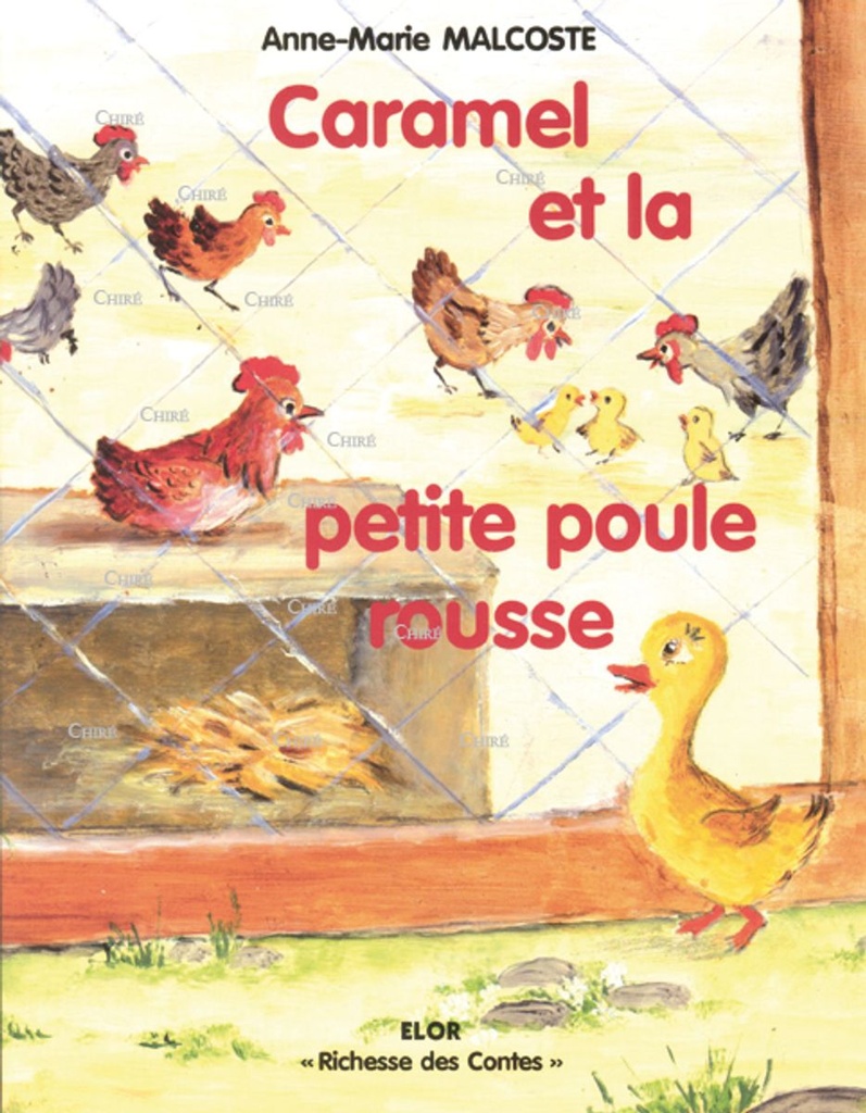 Caramel et la petite poule rousse