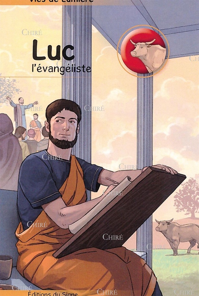 Vies de lumière - Luc l´évangéliste