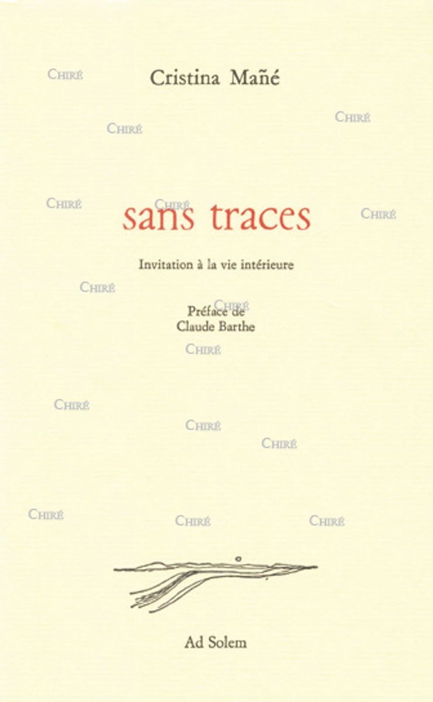 Sans traces. Invitation à la vie intérieure