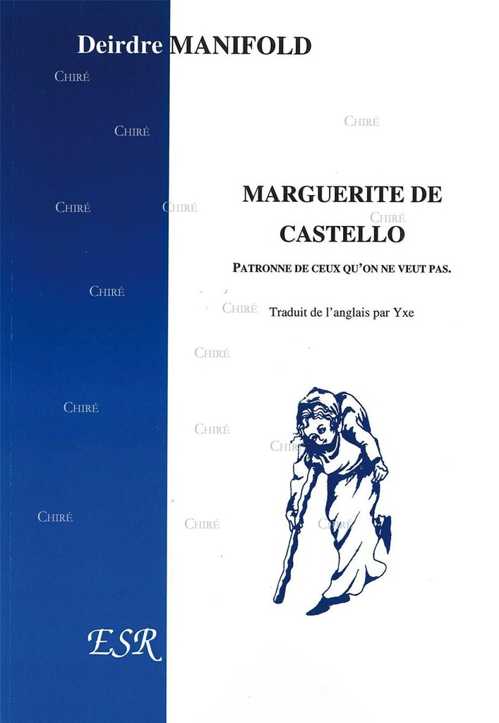 Marguerite de Castello - Patronne de ceux qu'on ne veut pas