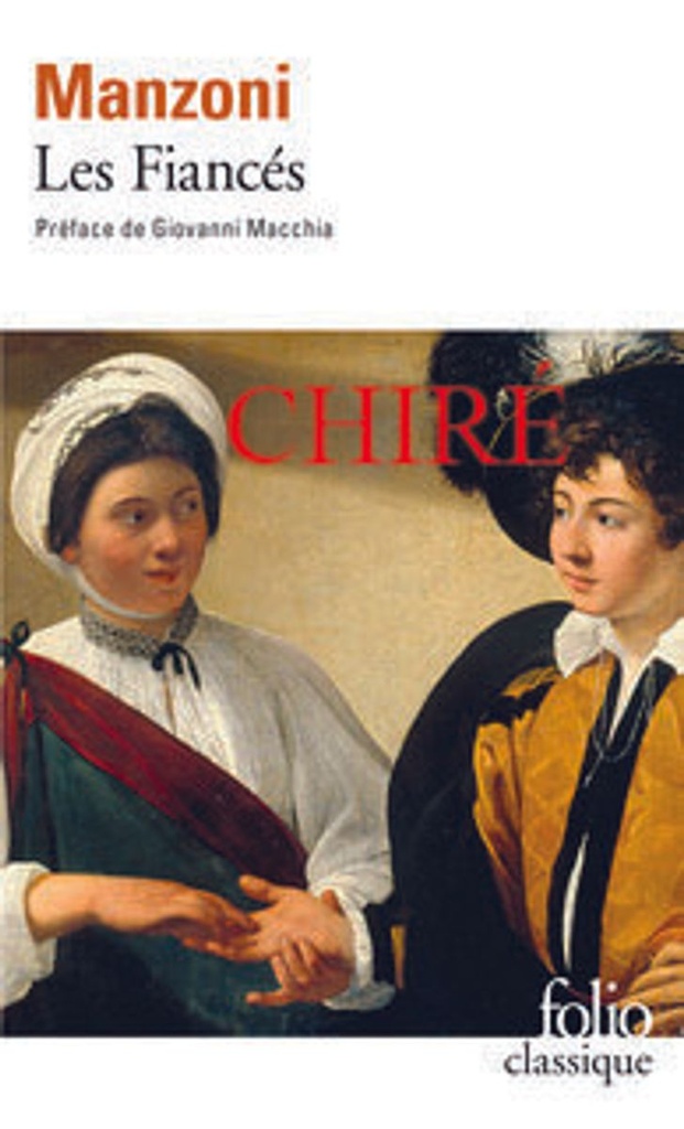 Les Fiancés - Histoire milanaise du XIIe siècle (Folio 2527)