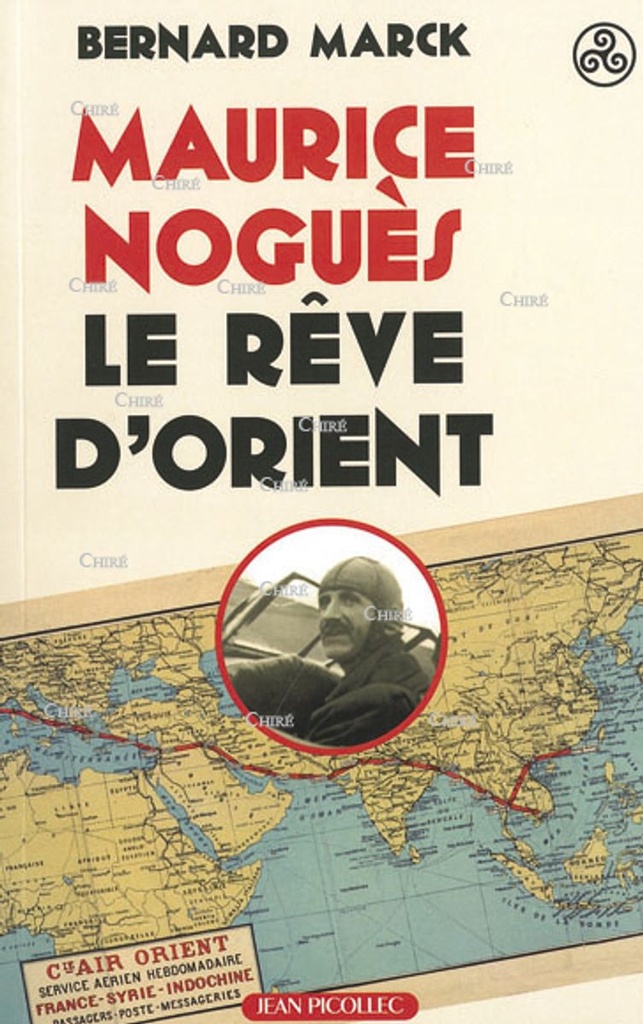 Maurice Noguès, le rêve d´Orient