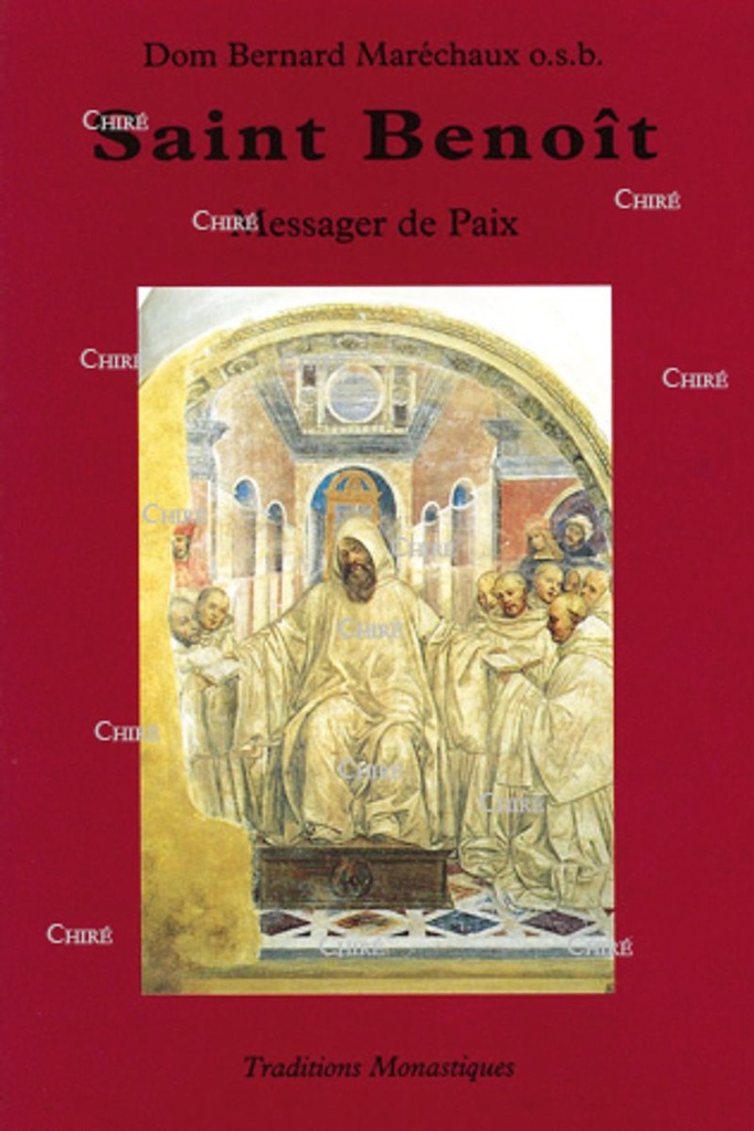 Saint Benoît Messager de paix, sa vie et sa doctrine spirituelle