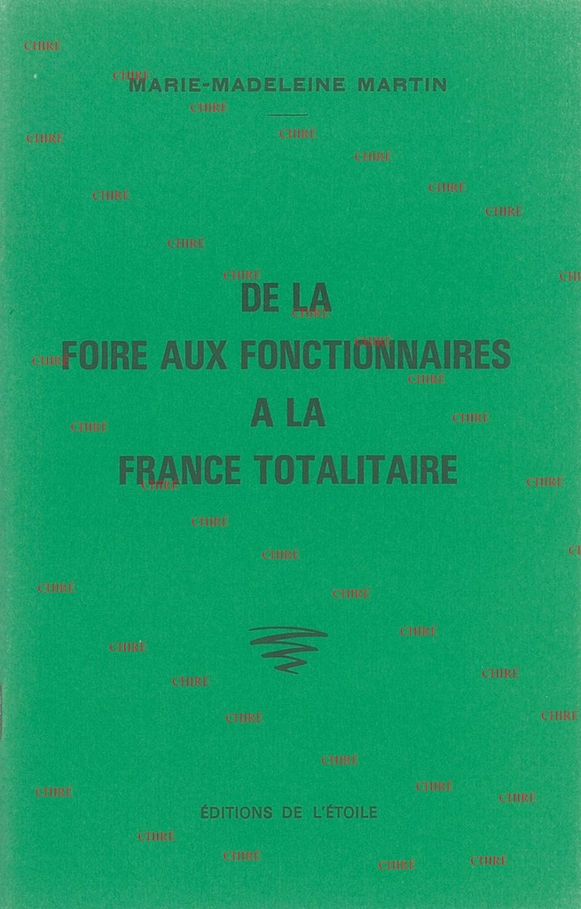 De la foire aux fonctionnaires à la France totalitaire